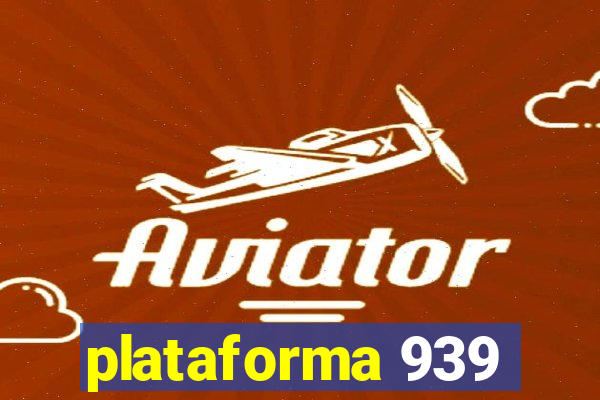 plataforma 939